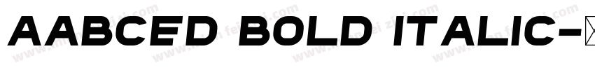 Aabced Bold Italic字体转换